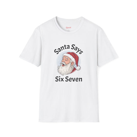 T-Shirt — Santa Says Six Seven Christmas Graphic Tee