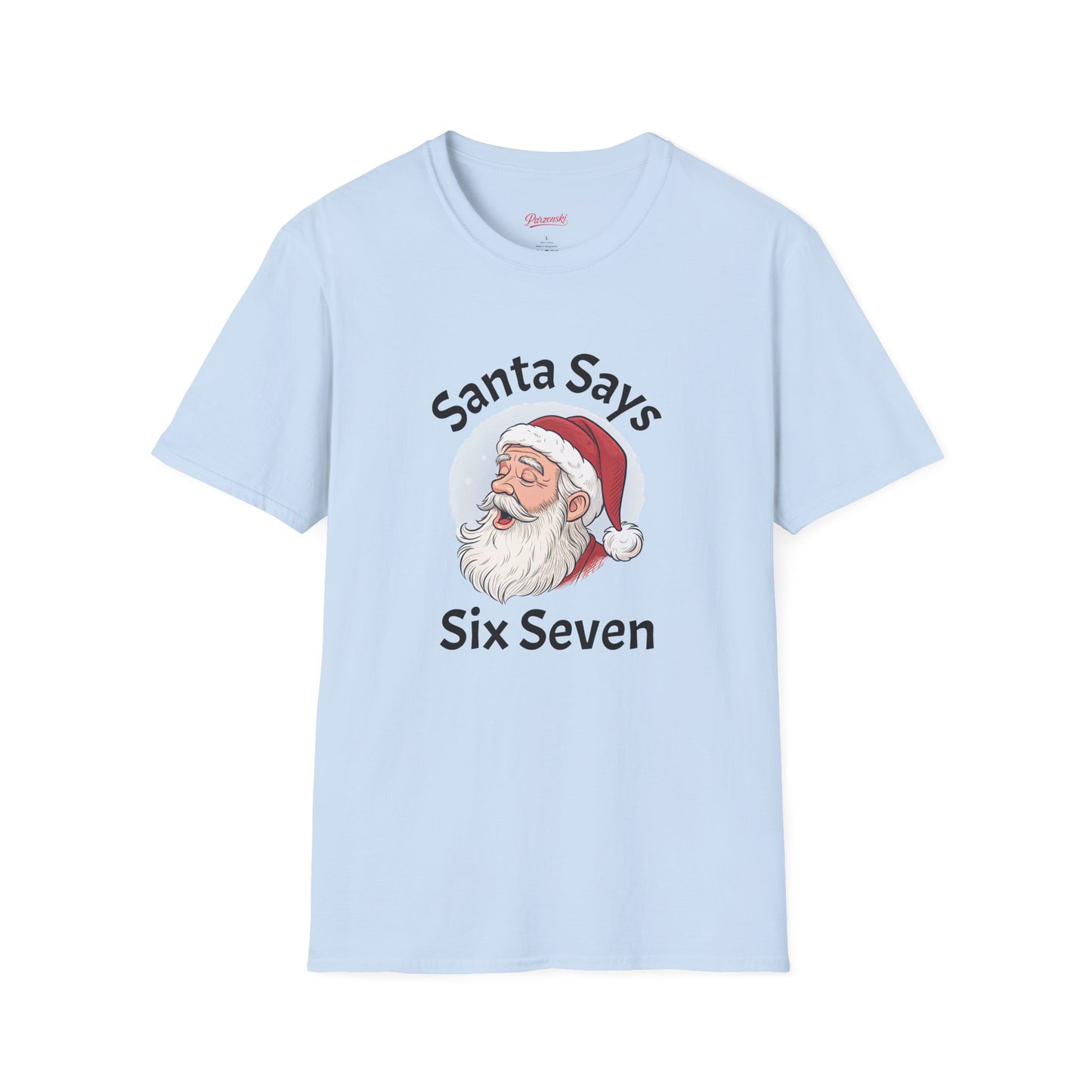 T-Shirt — Santa Says Six Seven Christmas Graphic Tee
