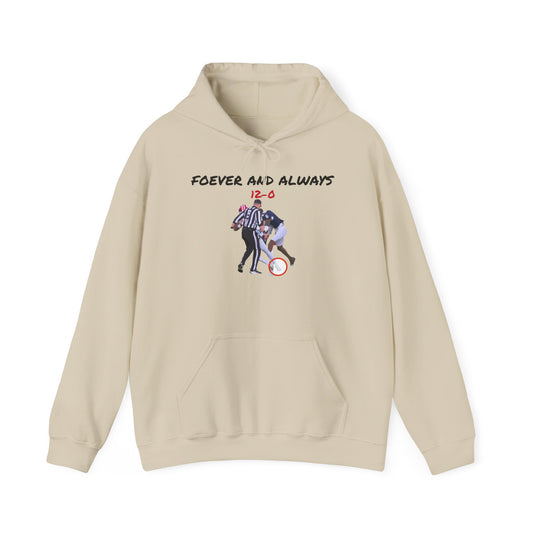 The Forever And Always Hoodie