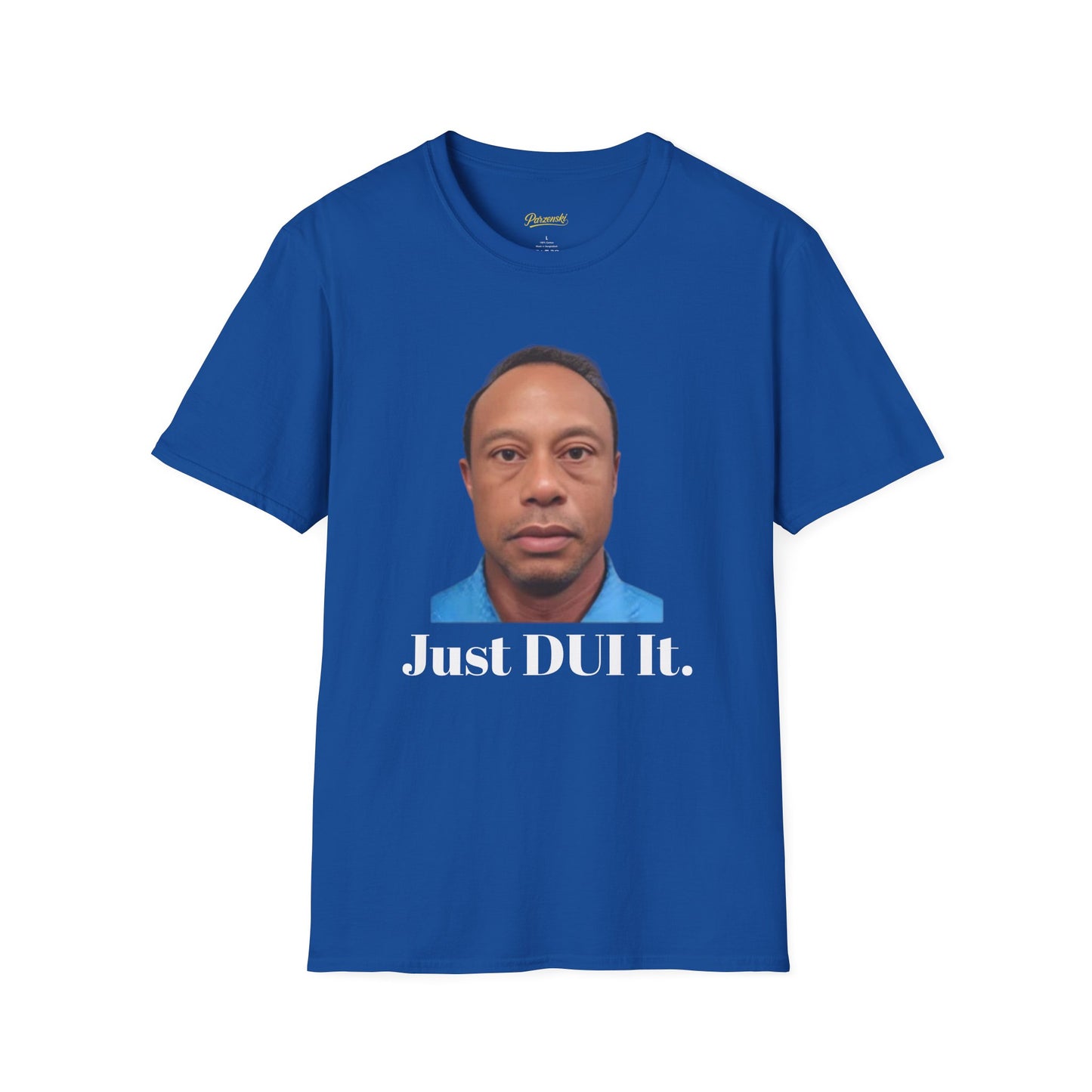 The Just DUI It.